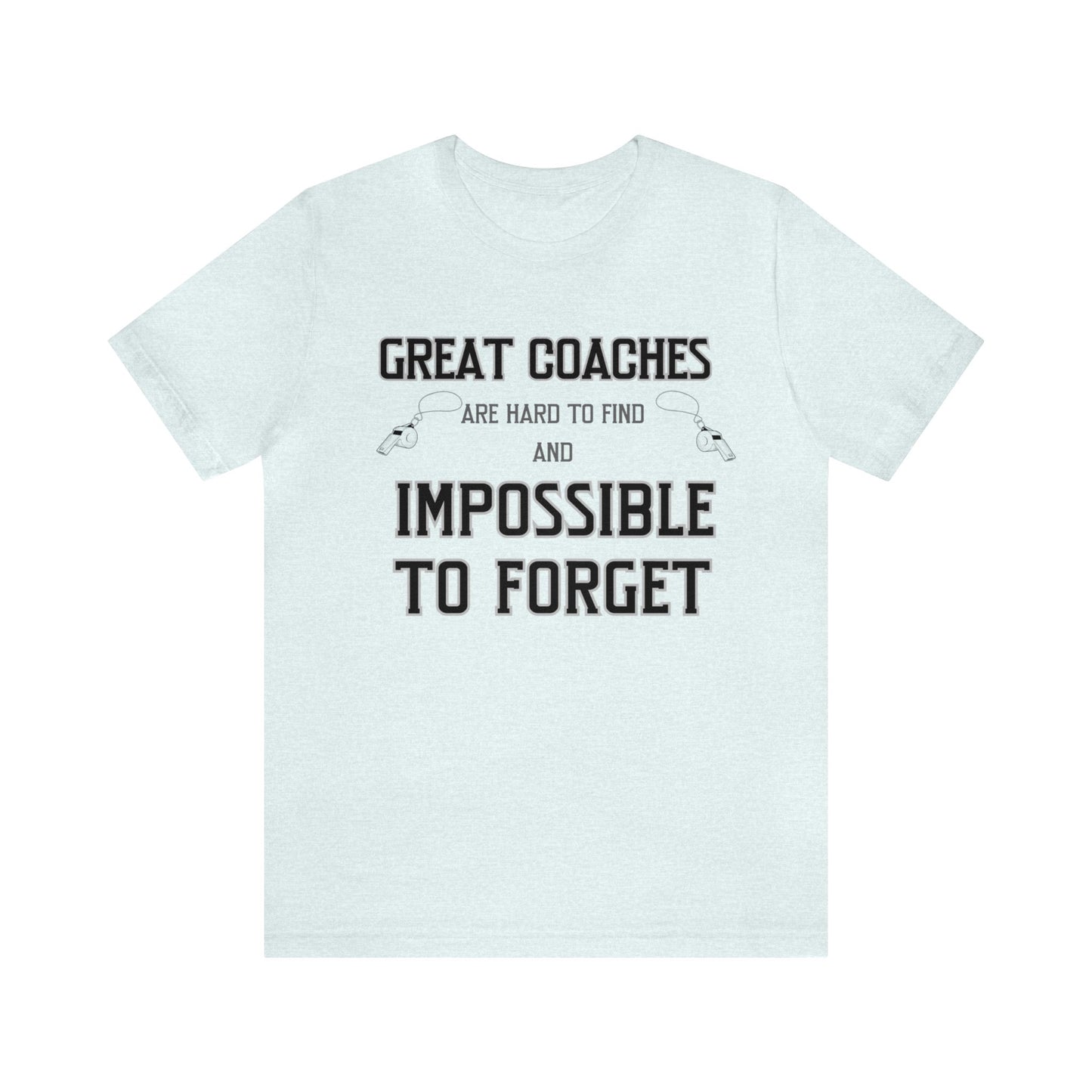 Great Coaches | Unisex T-Shirt