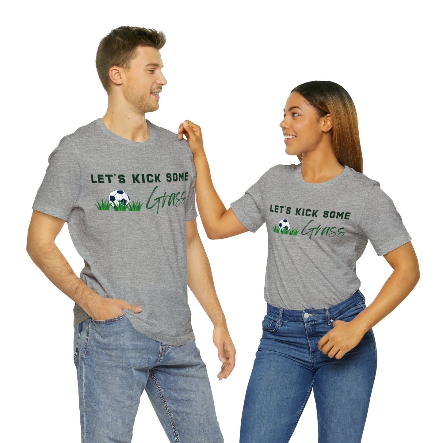 Let's Kick Some Grass unisex tshirts worn by man and woman in light gray with white and green lettering