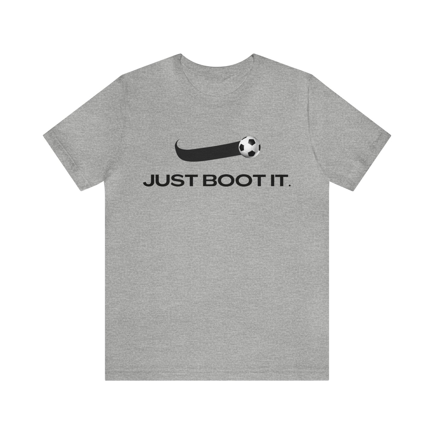 Just Boot It | Unisex Jersey Short Sleeve Tee