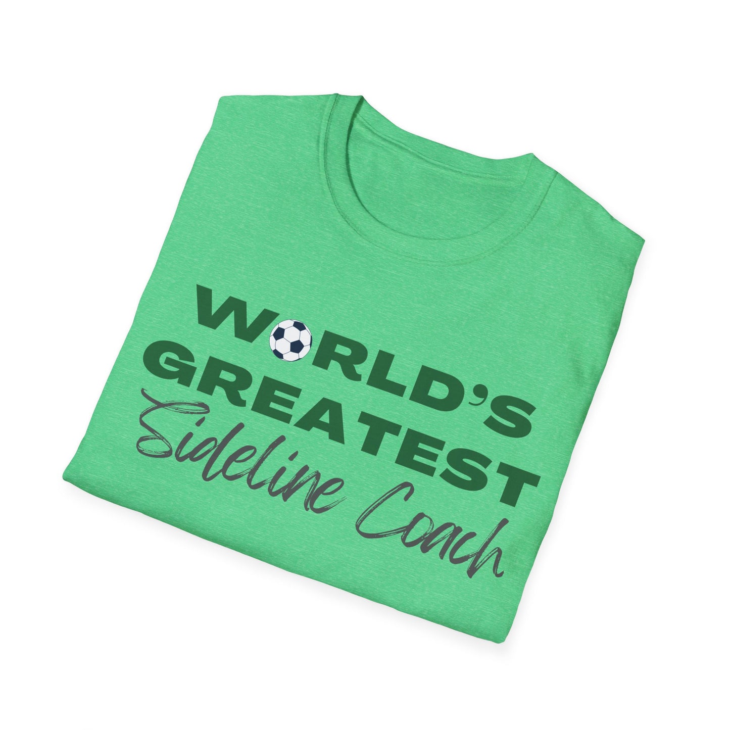 World's Greatest Sideline Coach | Unisex T-Shirt