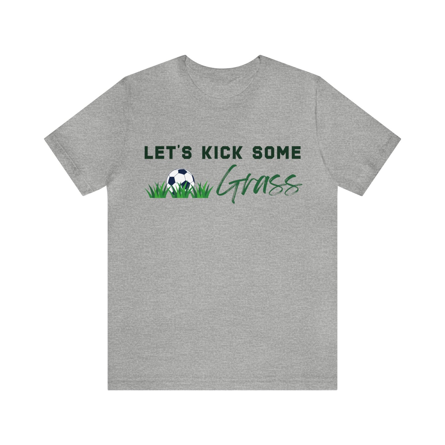 Heather gray Let's Kick Some Grass unisex tshirts sample with white and green lettering