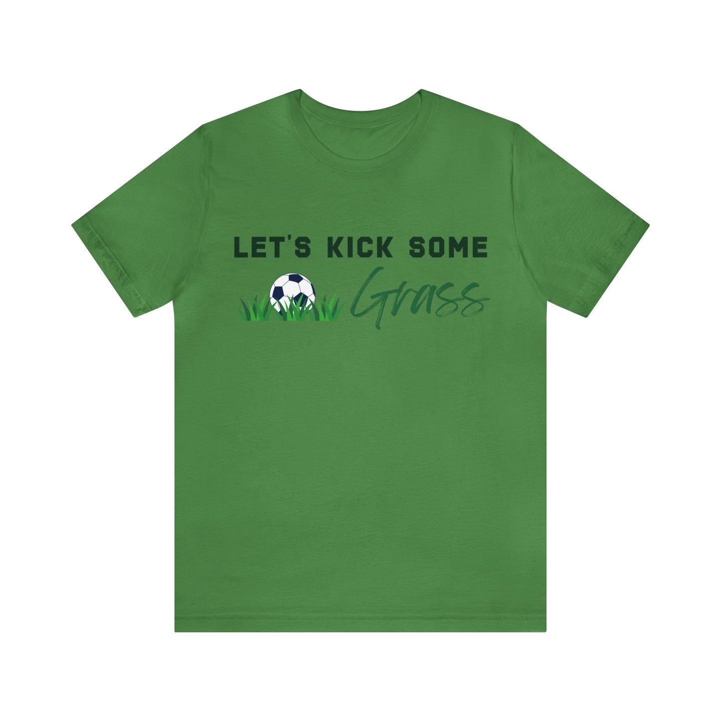 Olive gray Let's Kick Some Grass unisex tshirts sample with white and green lettering