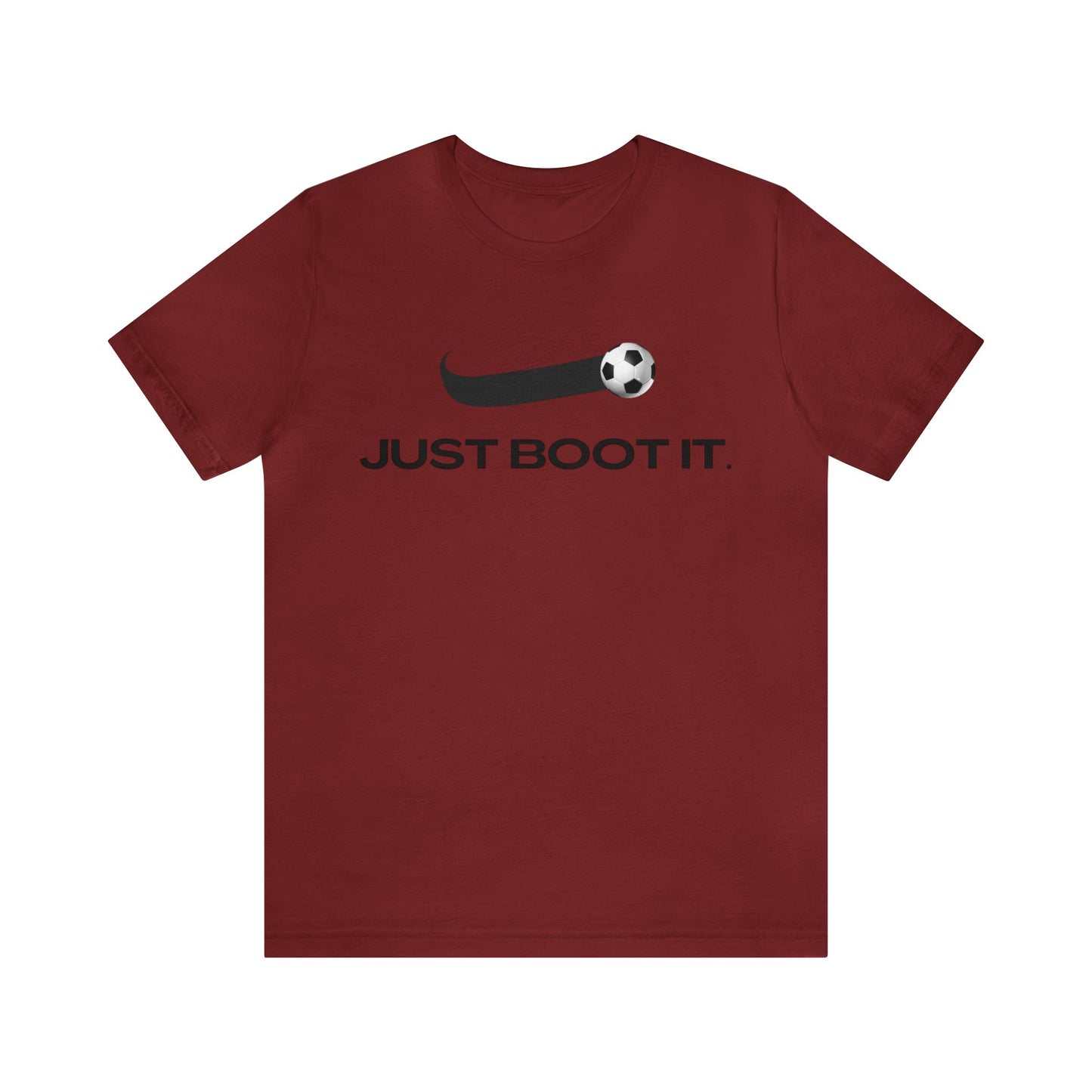 Just Boot It | Unisex Jersey Short Sleeve Tee