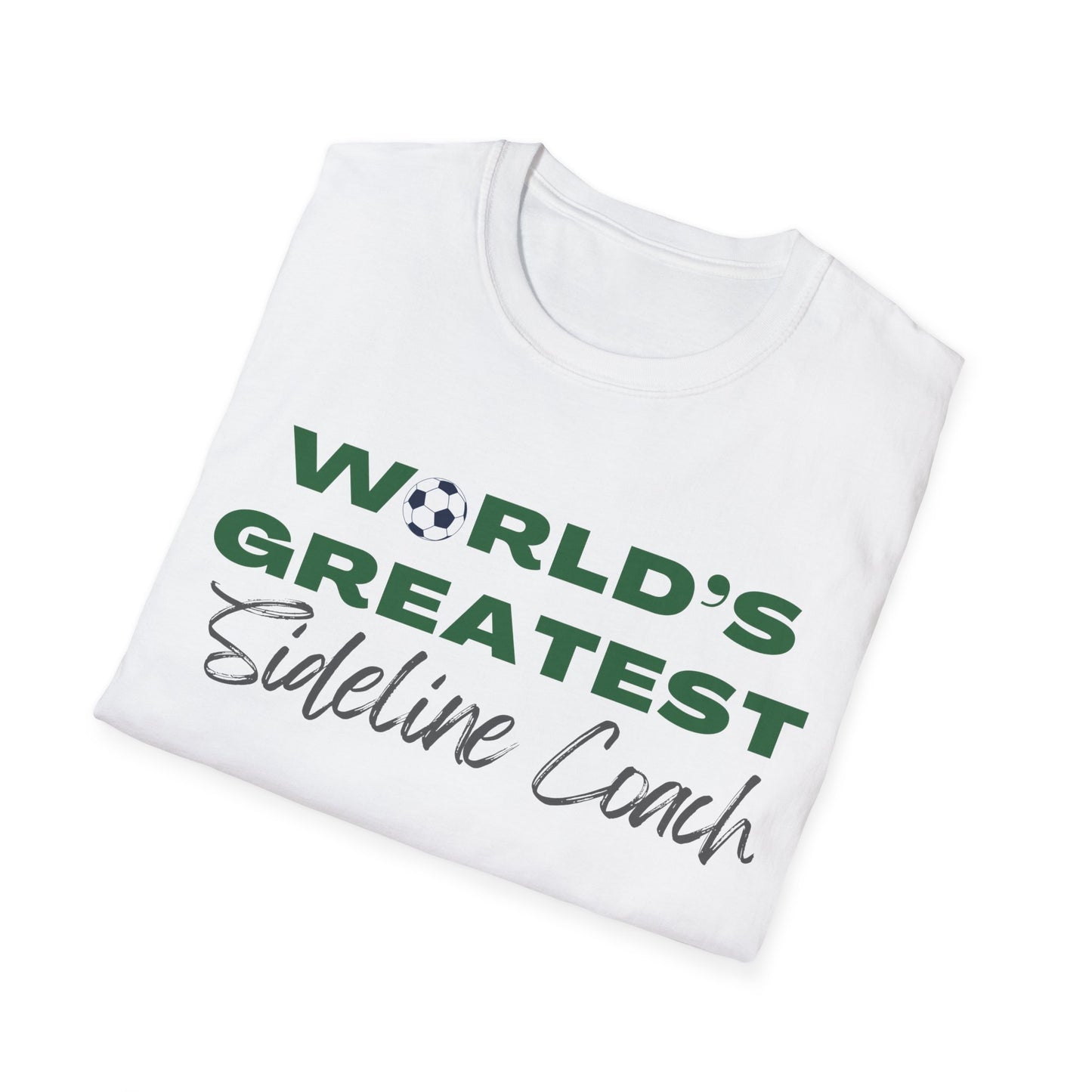 World's Greatest Sideline Coach | Unisex T-Shirt