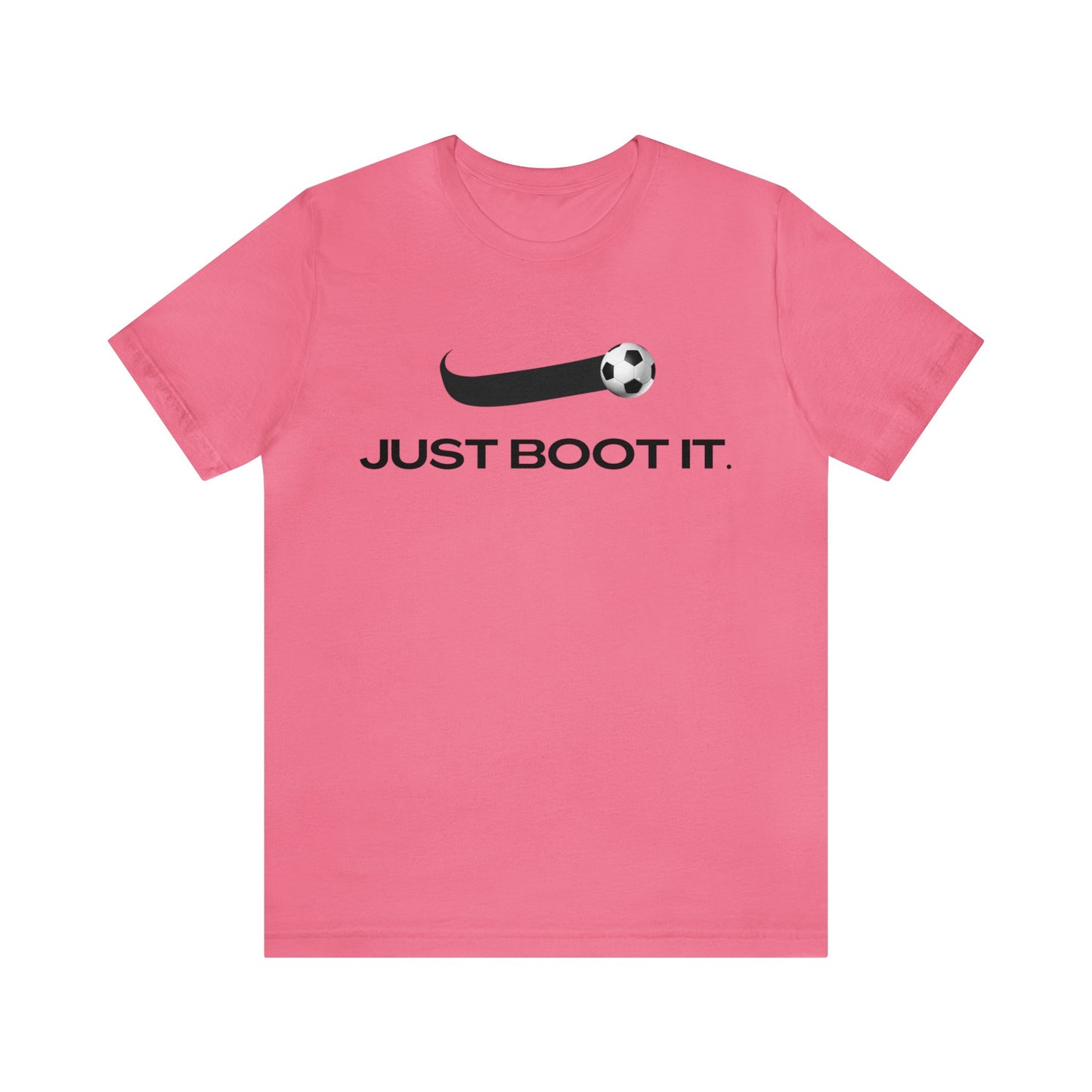 Just Boot It | Unisex Jersey Short Sleeve Tee