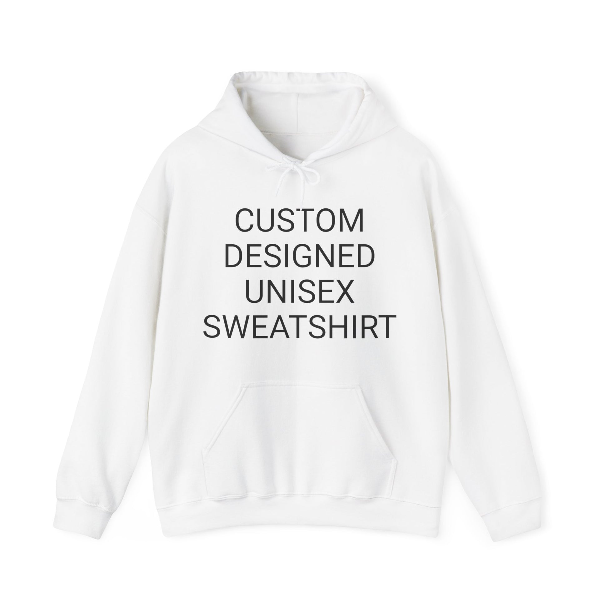 white hoodie sweatshirt with custom designed unisex sweatshirt lettering on front