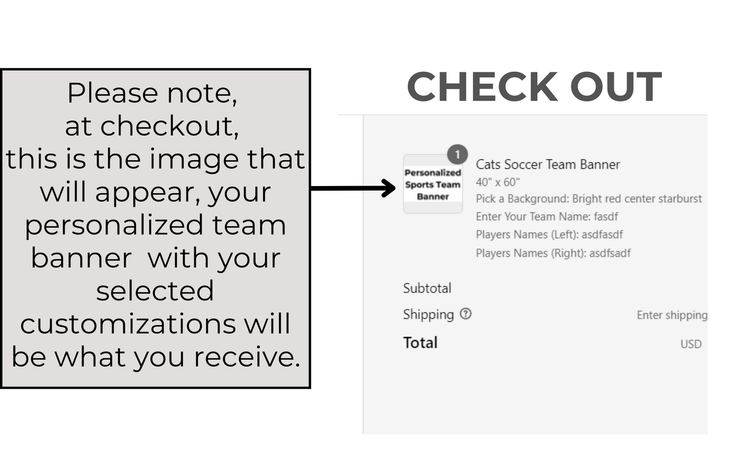 A note explaining that the image you see with the product description at check out is just a generic personalized sports banner, not the image ofA note explaining that the image you see with the product description at check out is just a generic personalized sports banner, not the image of the personalized product. the personalized product.